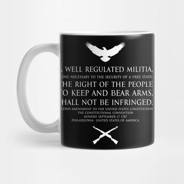 2nd Amendment (Second Amendment to the United States Constitution) Text - with US Bald eagle and crossed m1garand - white by FOGSJ